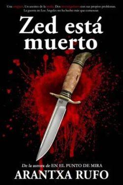Zed  está  muerto  |  Arantxa  Rufo